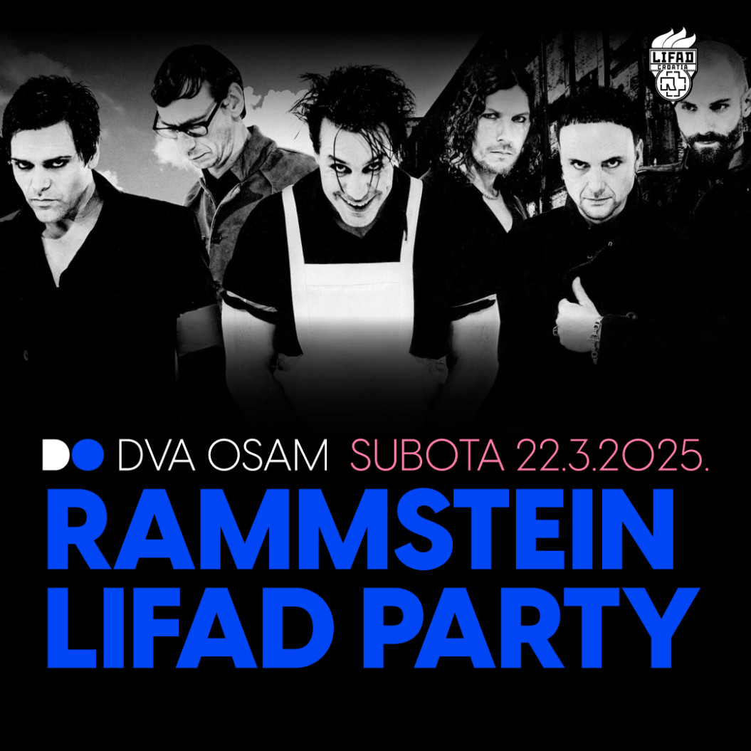 RAMMSTEIN PARTY U DVA OSAM - SUBOTA, 22. 3. 2025. OD 21:30